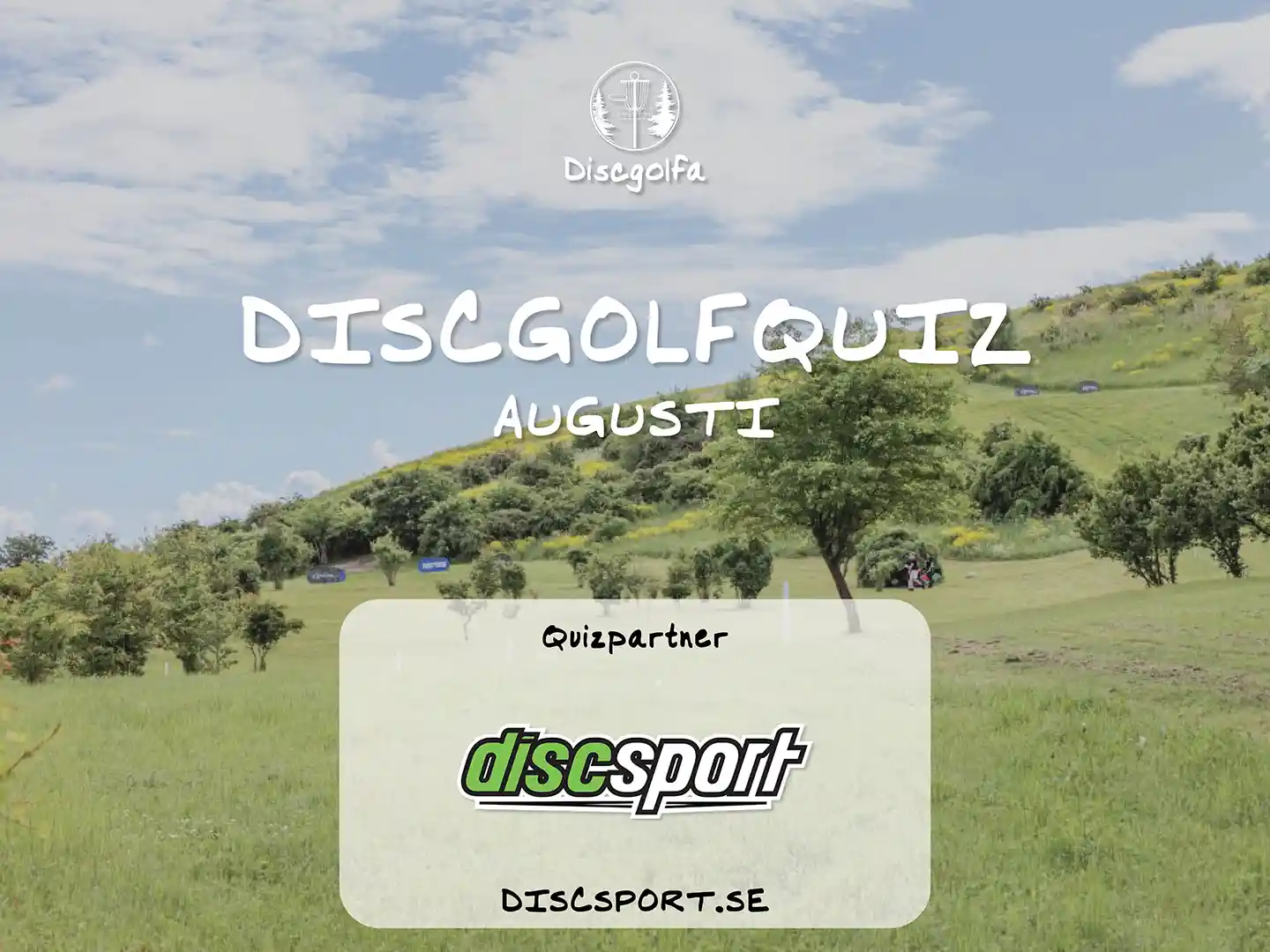 Discgolfquiz Augusti – I samarbete med Discsport.se